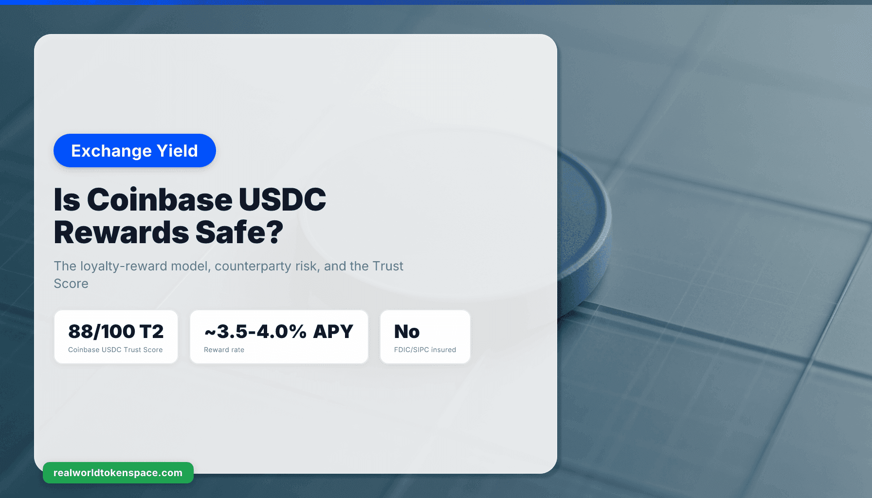 Is Coinbase USDC Rewards Safe? Trust Score Breakdown | RealWorldTokenSpace