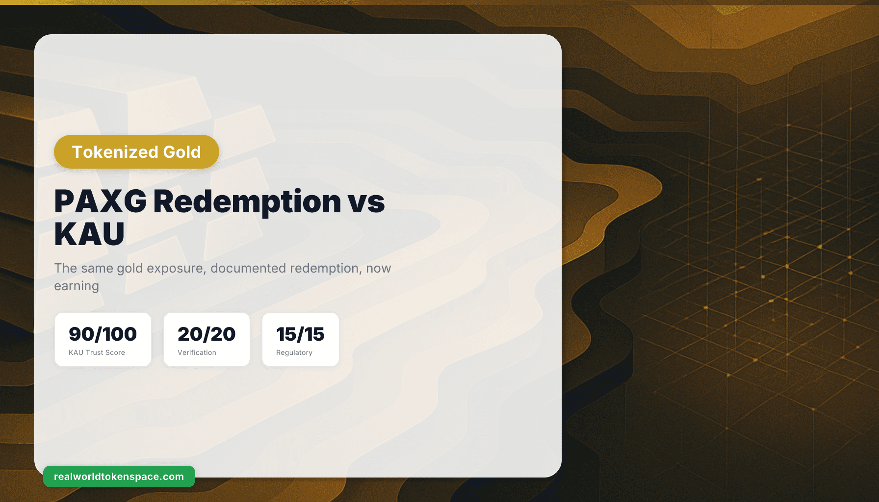 PAXG Redemption vs KAU: The Same Gold Exposure, Now Earning